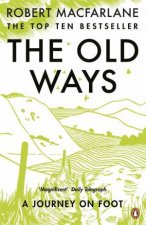 The Old Ways A Journey on Foot